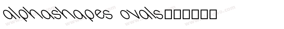 AlphaShapes ovals字体转换